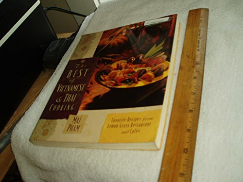 Prima Publishing,U.S. The Best Of Vietnamese & Thai Cooking, Favorite Recipes From Lemon Grass Restaurant And Cafe
