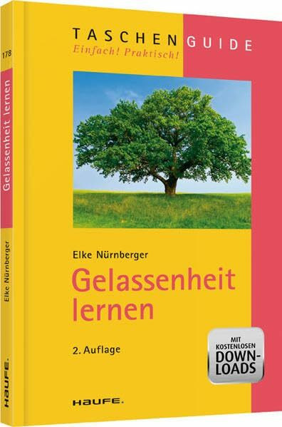 Gelassenheit lernen (Haufe TaschenGuide)