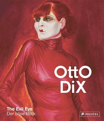 Otto Dix: The Evil Eye/Der böse Blick (Deutsch/Englisch)