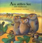 Am stillen See und rundherum