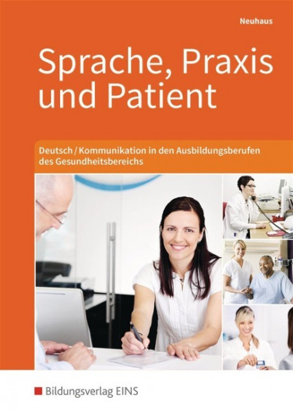 Sprache, Praxis und Patient. Schülerband