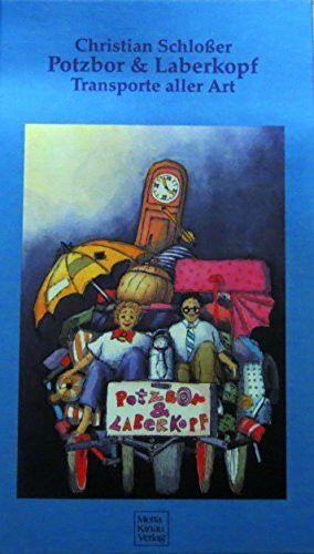Potzbor & Laberkopf: Transporte aller Art
