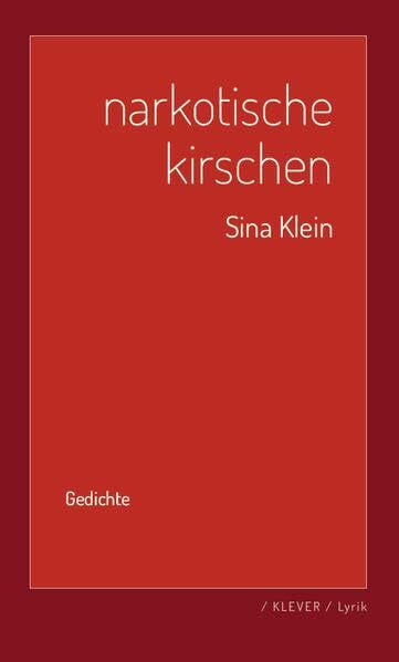 Narkotische Kirschen: Gedichte