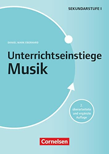 Unterrichtseinstiege: Musik (2. Auflage) - Klasse 5-10 - Buch mit Kopiervorlagen