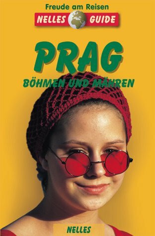 Nelles Guide, Prag, Böhmen und Mähren