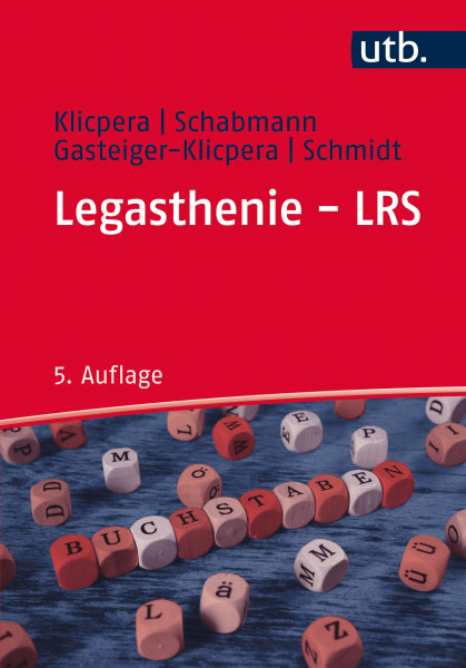 Legasthenie - LRS: Modelle, Diagnose, Therapie und Förderung