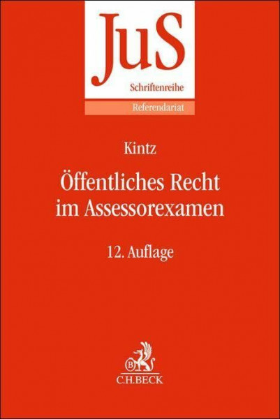 Öffentliches Recht im Assessorexamen: Klausurtypen, wiederkehrende Probleme und Formulierungshilfen (JuS-Schriftenreihe/Referendariat)
