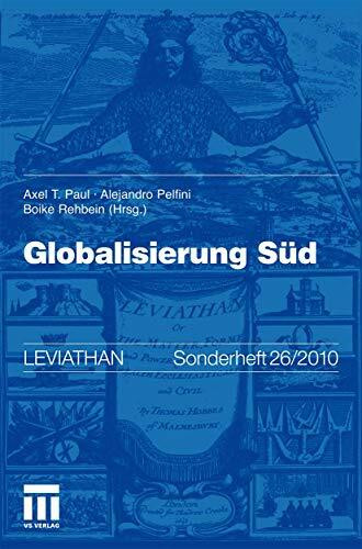 Globalisierung Süd (Leviathan Sonderhefte, Band 26)