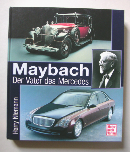 Maybach - Vater des Mercedes