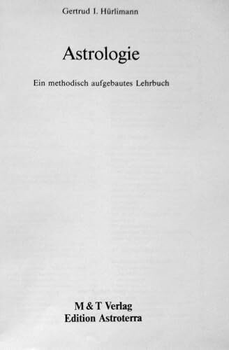 Astrologie - Ein methodisch aufgebautes Lehrbuch