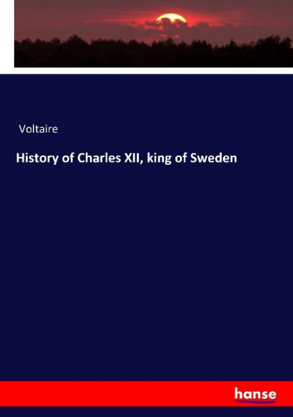 History of Charles XII, king of Sweden