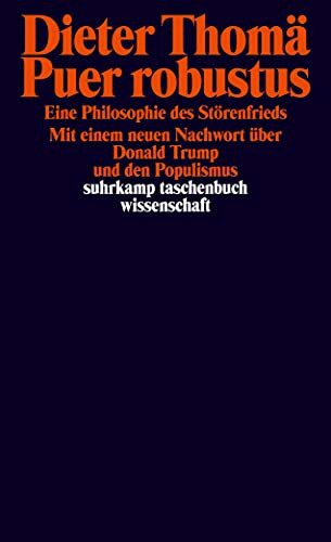 Puer robustus: Eine Philosophie des Störenfrieds (suhrkamp taschenbuch wissenschaft)