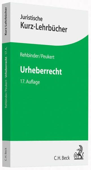 Urheberrecht (Kurzlehrbücher für das Juristische Studium)