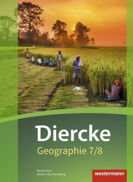 Diercke Geographie 7 / 8. Schülerband. Baden-Württemberg