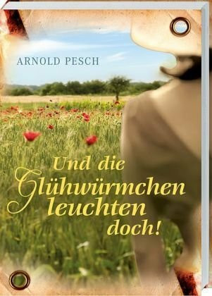 Und die Glühwürmchen leuchten doch