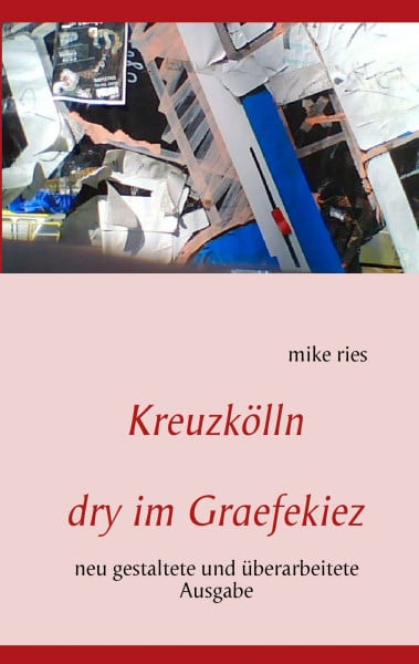Kreuzkölln: dry im Graefekiez