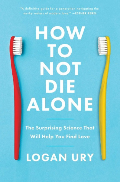 How To Not Die Alone