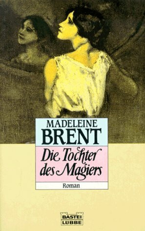 Tochter des Magiers (Allgemeine Reihe. Bastei Lübbe Taschenbücher)