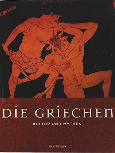 Mythen & Kulturen - Griechen: Kultur und Mythen
