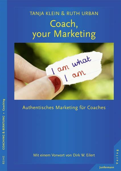 Junfermann Verlag Coach, Your Marketing, Authentisches Marketing Für Coaches