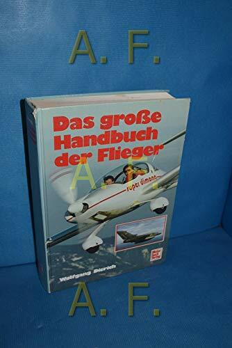 Das grosse Handbuch der Flieger