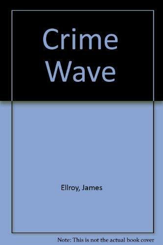 Crime Wave