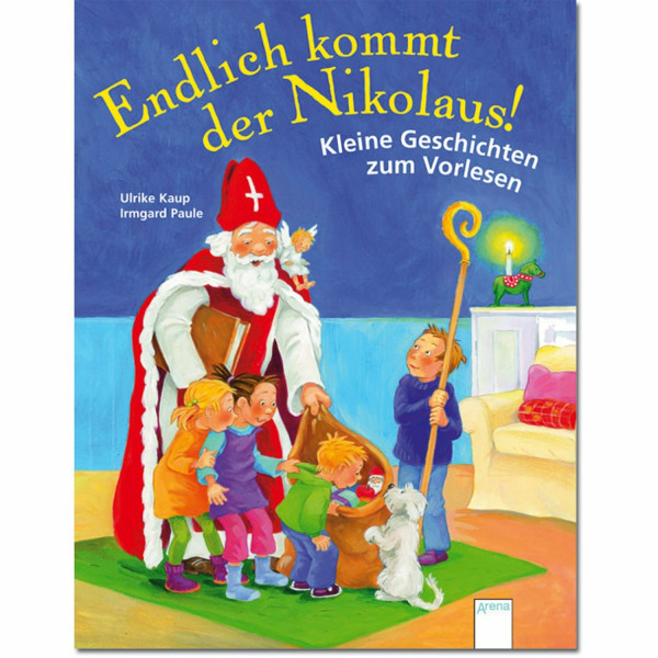 Endlich kommt der Nikolaus!: Kleine Geschichten zum Vorlesen