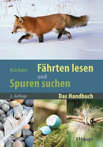 F�hrten lesen und Spuren suchen: Das Handbuch