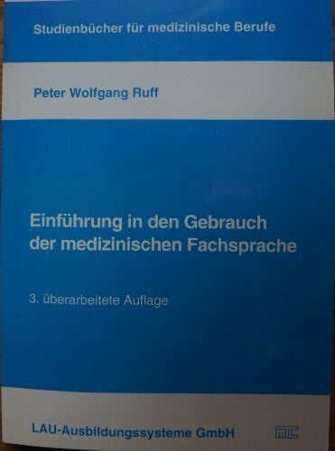 Einführung in den Gebrauch der medizinischen Fachsprache