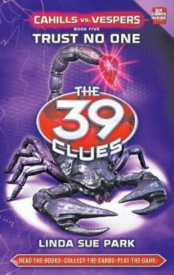Trust No One (the 39 Clues: Cahills vs. Vespers, Book 5): Volume 5