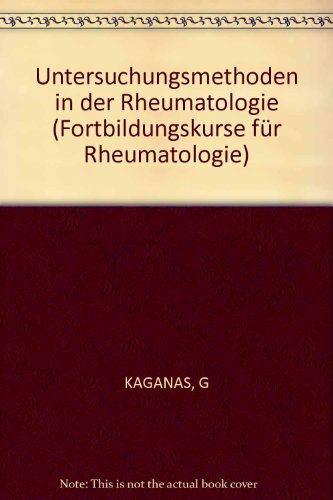 Untersuchungsmethoden in Der Rheumatologie