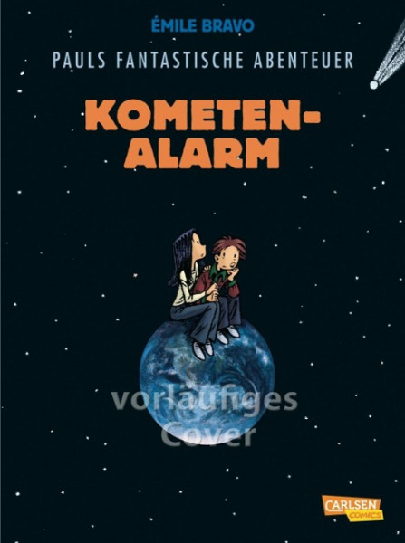 Pauls fantastische Abenteuer 06. Kometenalarm