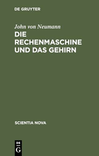 Die Rechenmaschine und das Gehirn (Scientia Nova)