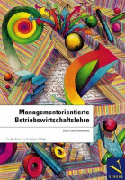 Managementorientierte Betriebswirtschaftslehre Managementorientierte Betriebswirtschaftslehre