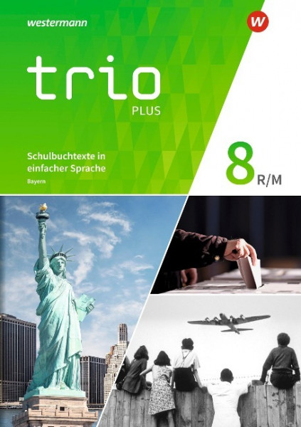 Trio GPG 8. Schulbuchtexte in einfacher Sprache 8 mit CD-ROM. Bayern