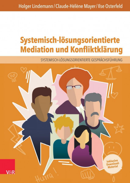 Systemisch-lösungsorientierte Mediation und Konfliktklärung