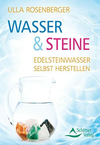 Wasser & Steine: Edelsteinwasser selbst herstellen