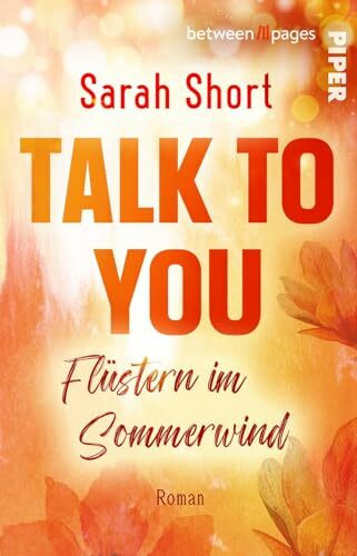 Talk to you. Flüstern im Sommerwind: Roman | Strangers-to-Lovers-Romance in Heidelberg