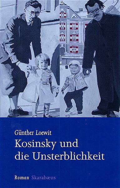 Kosinsky und die Unsterblichkeit: Eine Recherche