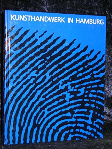 Kunsthandwerk Hamburg: Hrsg. v. d. Arbeitsgemeinschaft d. Kunsthandwerks Hamburg