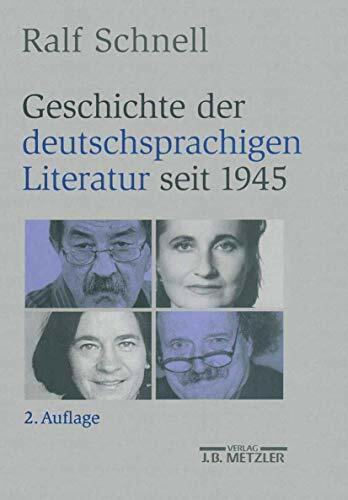 Geschichte der deutschsprachigen Literatur seit 1945 Geschichte der deutschsprachigen Literatur seit 1945