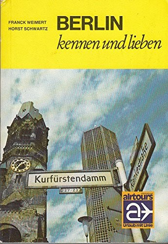 Berlin - kennen und lieben [Taschenbuch].