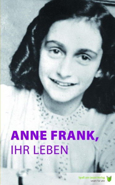 Anne Frank, ihr Leben