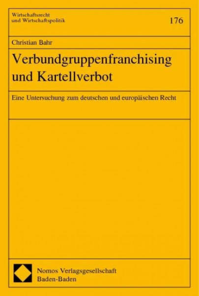 Verbundgruppenfranchising und Kartellverbot