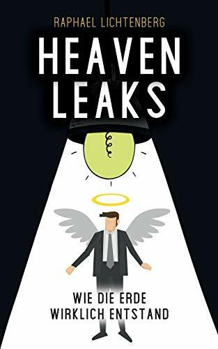 HeavenLeaks: Wie die Erde wirklich entstand