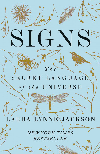 Signs: The secret language of the universe