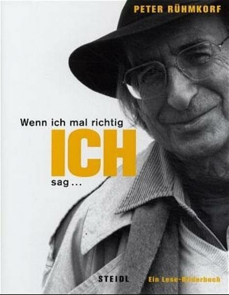 Wenn ich mal richtig ICH sag...: Ein Bilder-Lesebuch