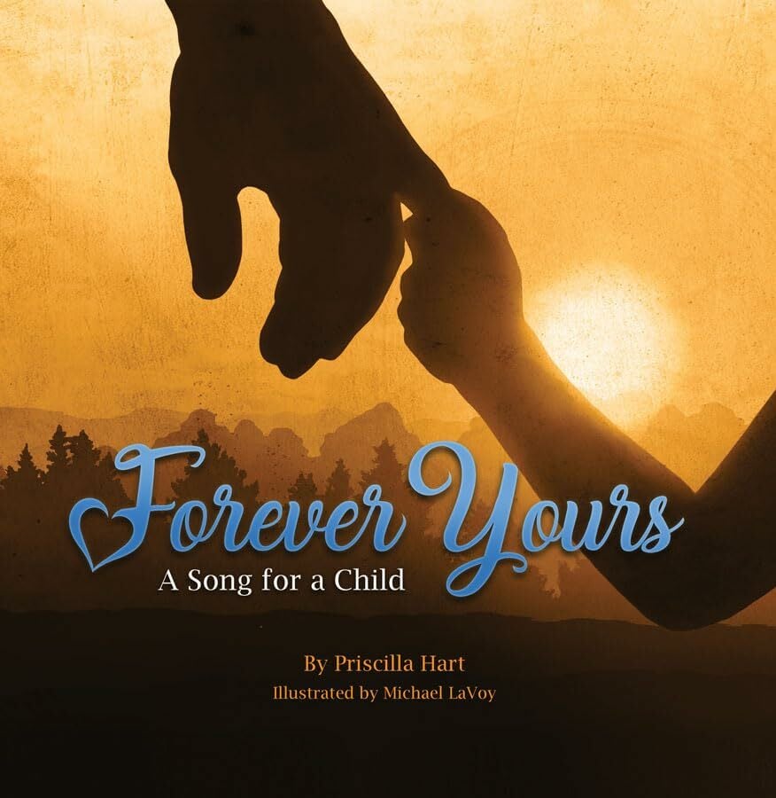 Forever Yours: A Song for a Child Forever Yours: A Song for a Child
