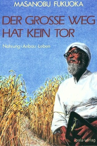 Der große Weg hat kein Tor