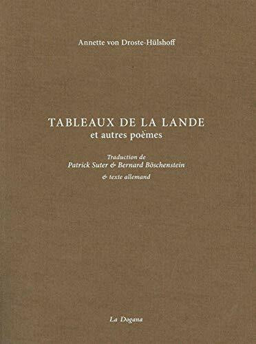 Tableaux de la Lande: Et autres poèmes